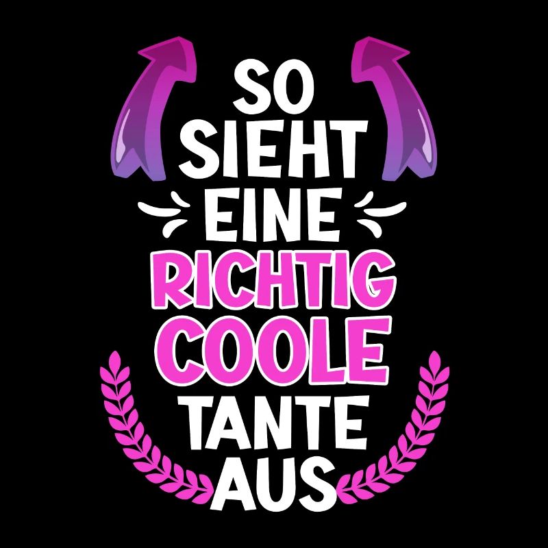 So sieht eine coole Tante aus Beste Tante