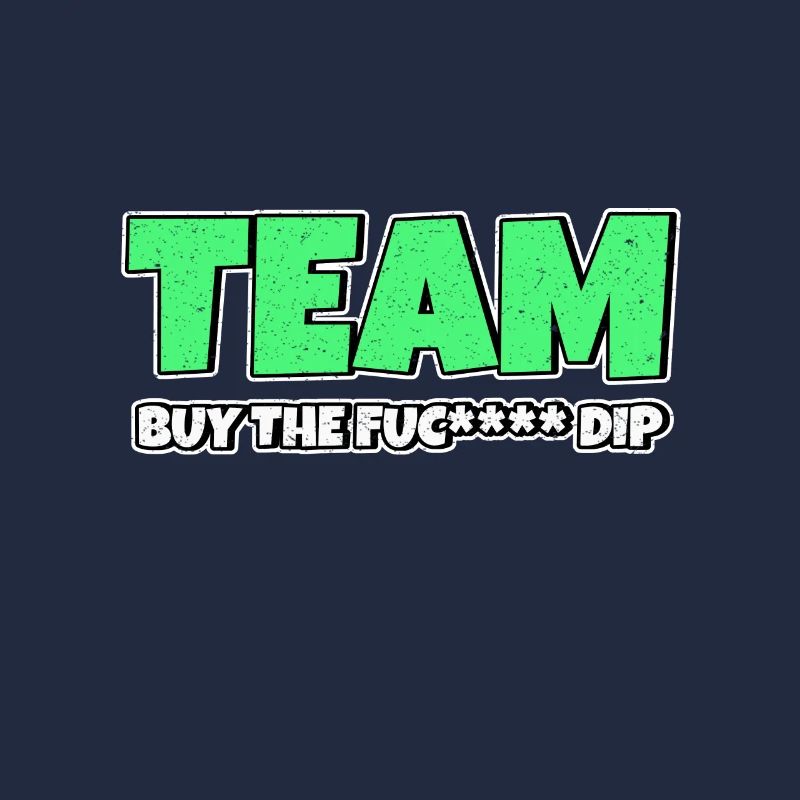 Team BTFD Acheter The Dip Crypto Stonk Meme Funny