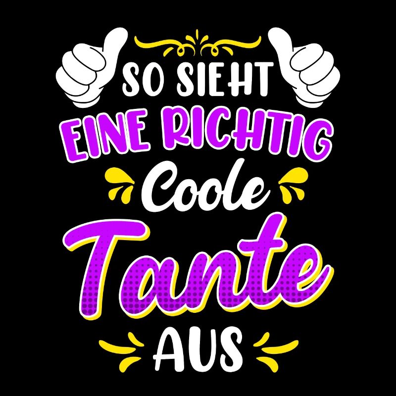 So sieht eine coole Tante aus Beste Tante