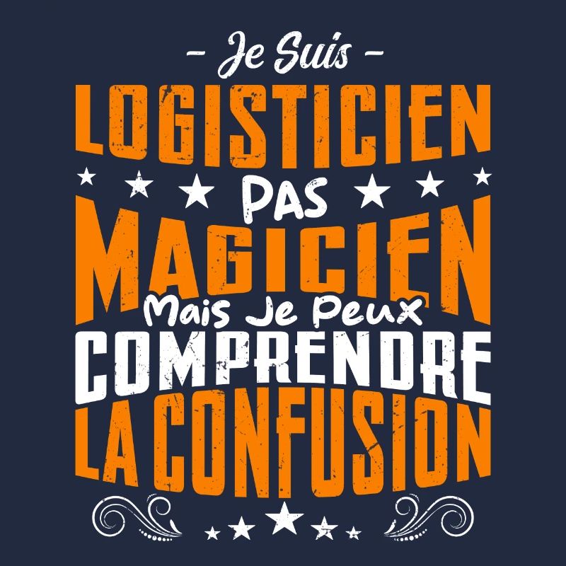 Je Suis Logisticien Pas Magicien