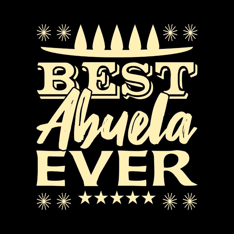 Best Abuela Ever