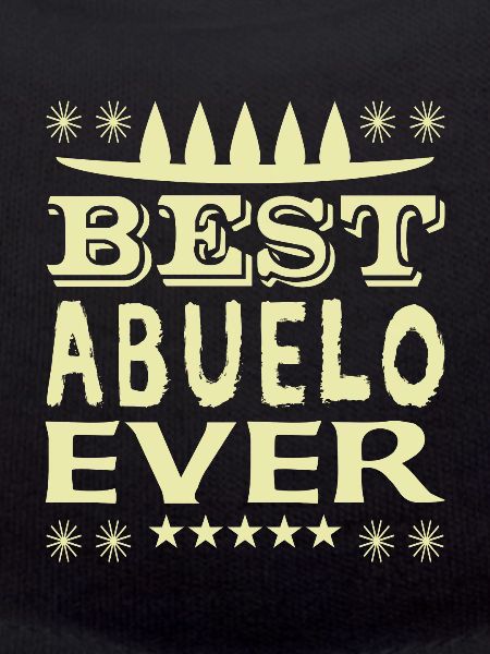 Best Abuelo Ever