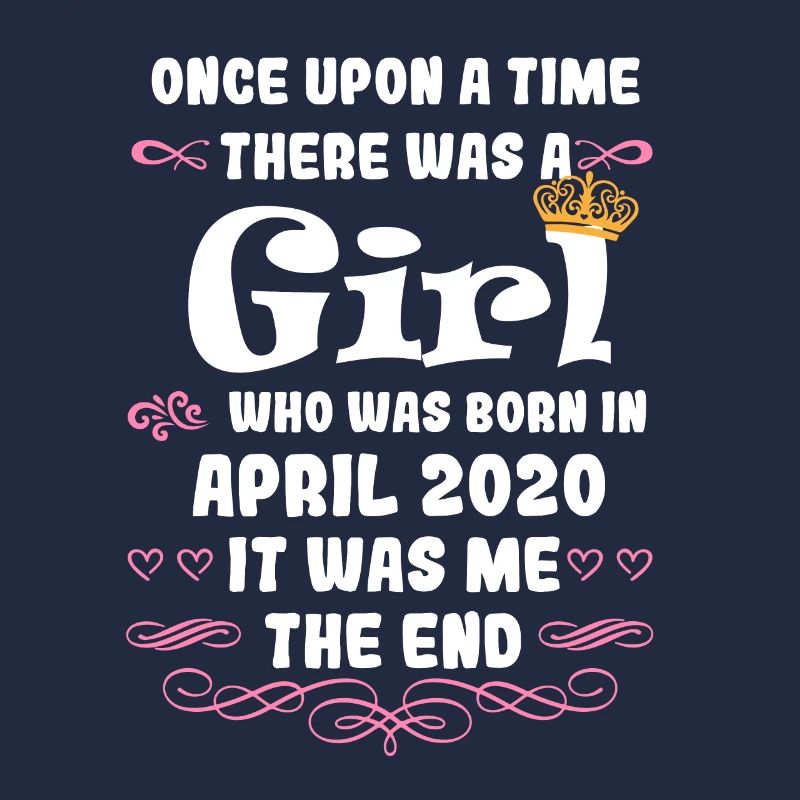 Es war einmal ein Mädchen. April 2020 Geburtstag