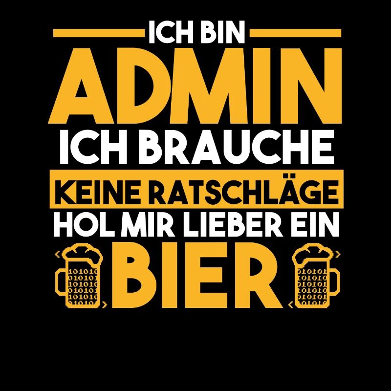 Informatiker Programmierer Admin Bier Administrato