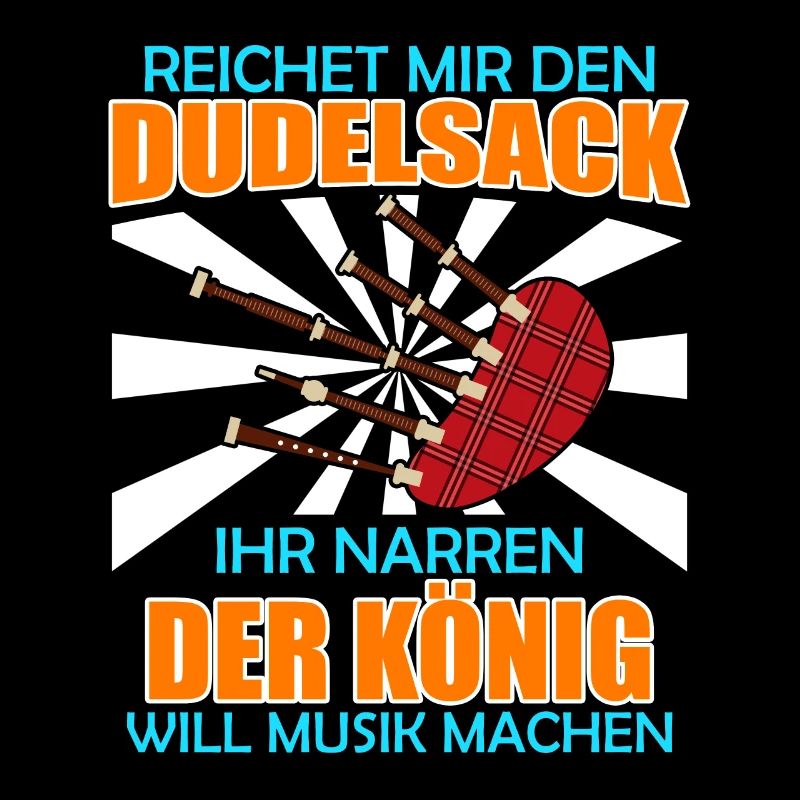 König will Musik machen reicht mir den Dudelsack