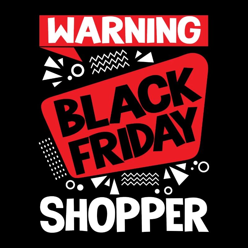 Warning Black Friday Shopper