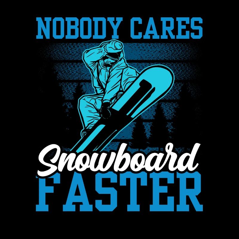 No one cares snowboard fast team