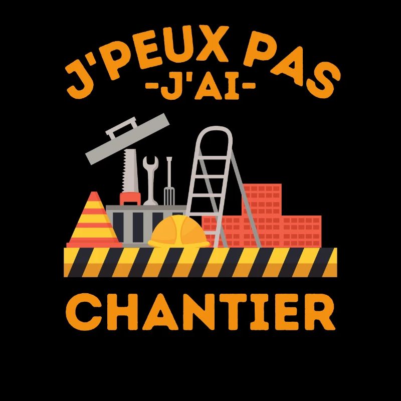 Je peux pas j ai chantiet de construction