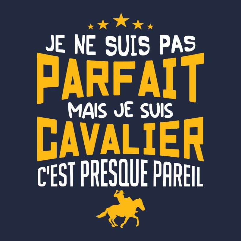 pas parfait mais cavalier