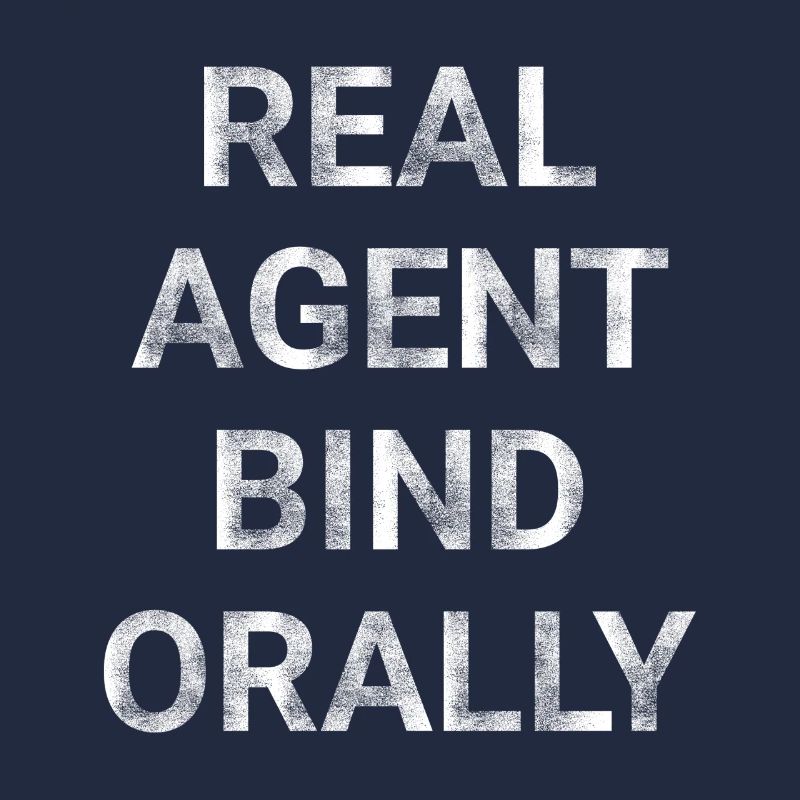 Real agents bind orally