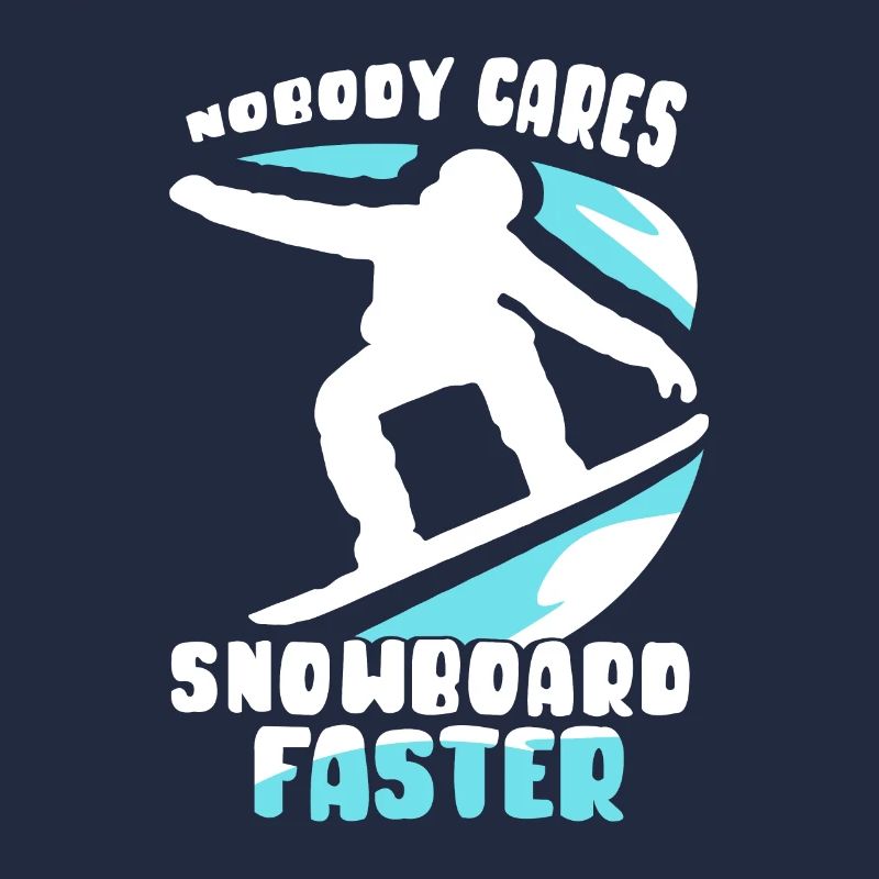 No one cares snowboard fast team