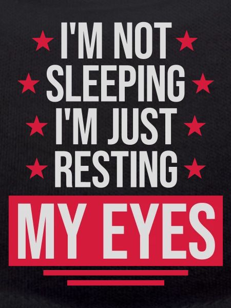 im not sleeping quote