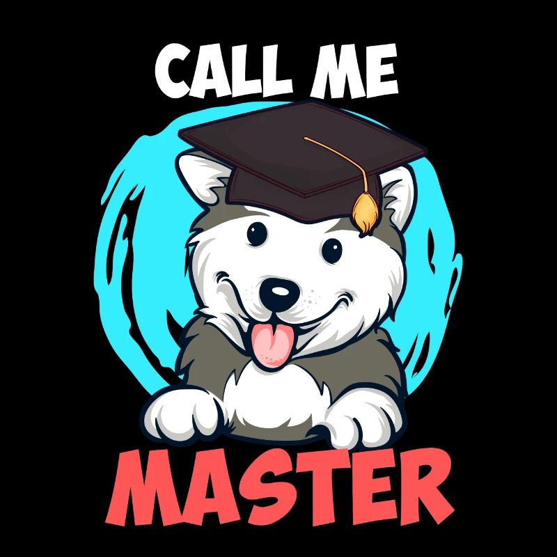 Husky Dog Fan Call Me Master Degree
