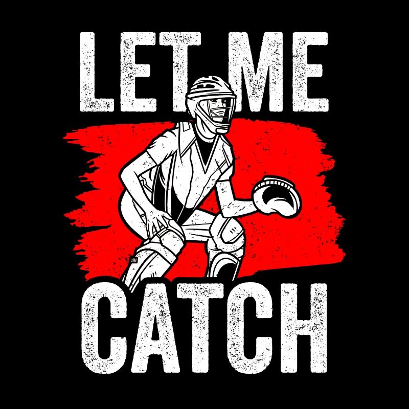 Laissez-moi attraper Catcher Catcher Player Baseball