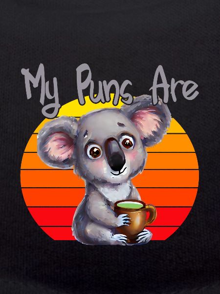 my puns are koala tea