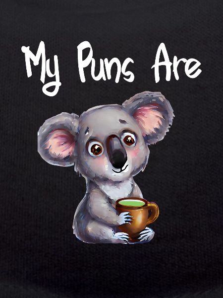 my puns are koala tea