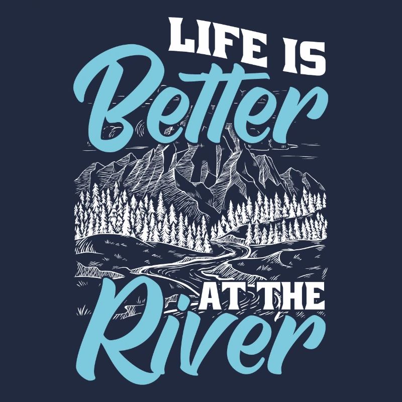 Life is better on the river