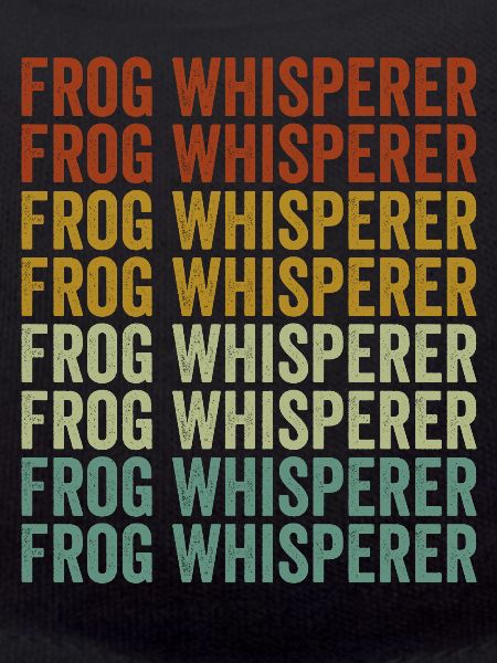 Frog Whisperer Frog Lover
