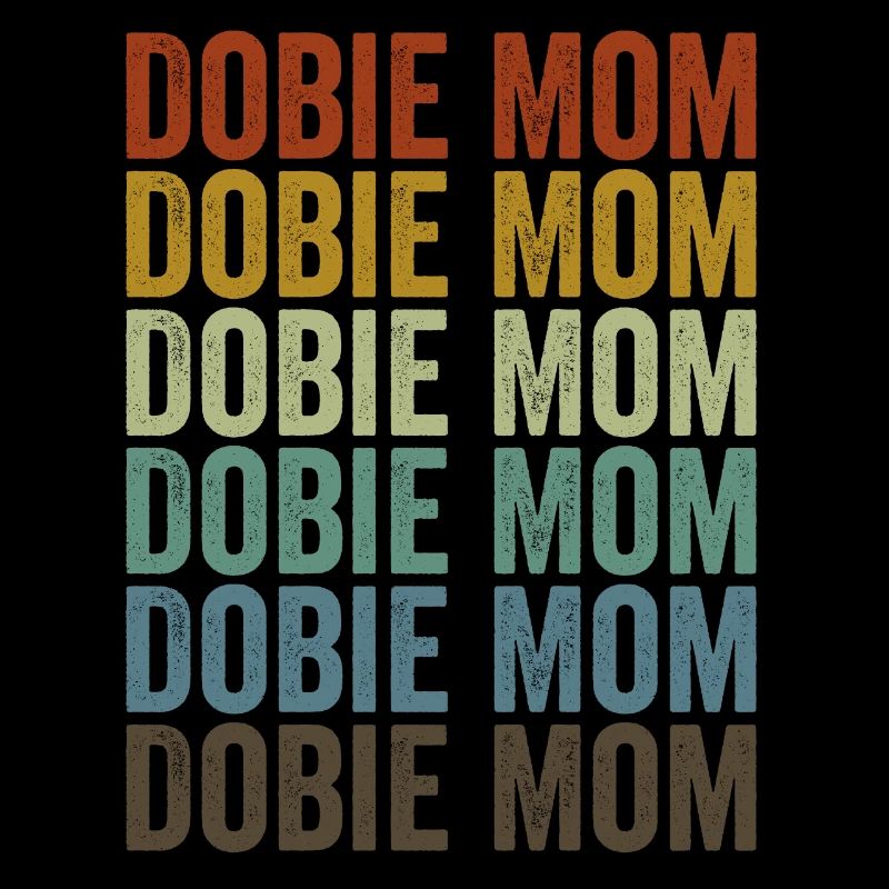 Dobie Mama Doberman Mama Dog Lovers