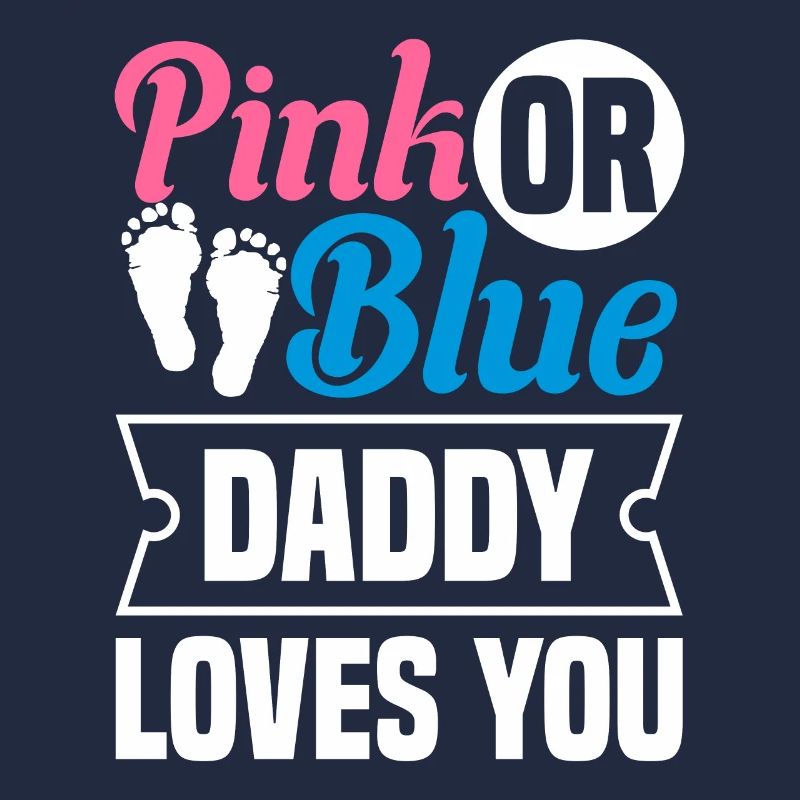 Pink Oder Blue Daddy Liebt Dich