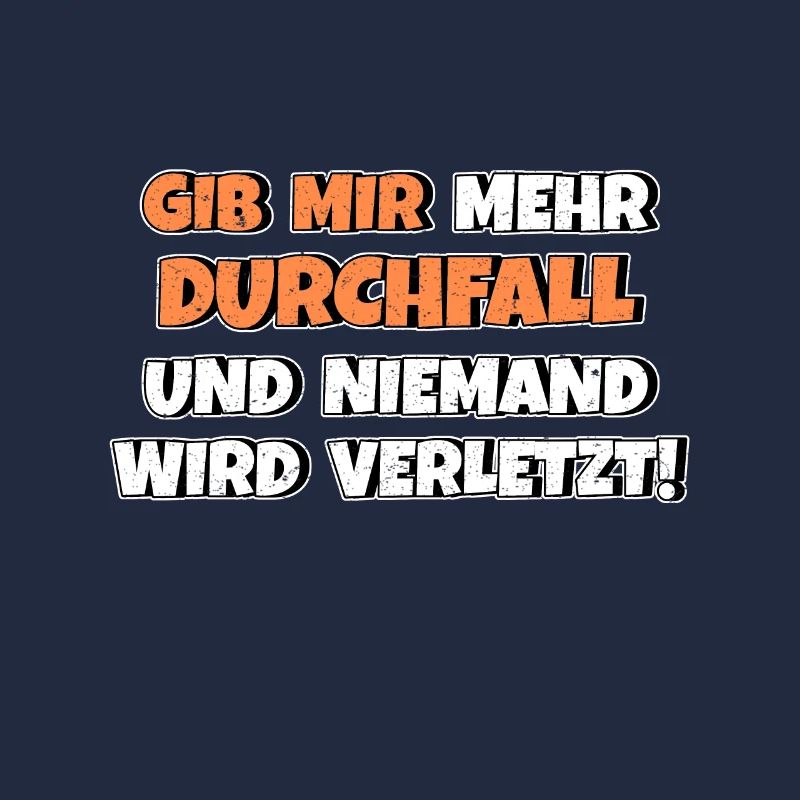 Gib mir Durchfall und niemand wird verletzt