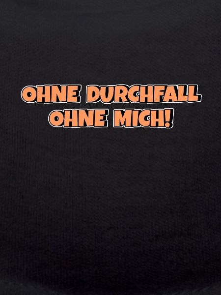 Ohne Durchfall ohne mich