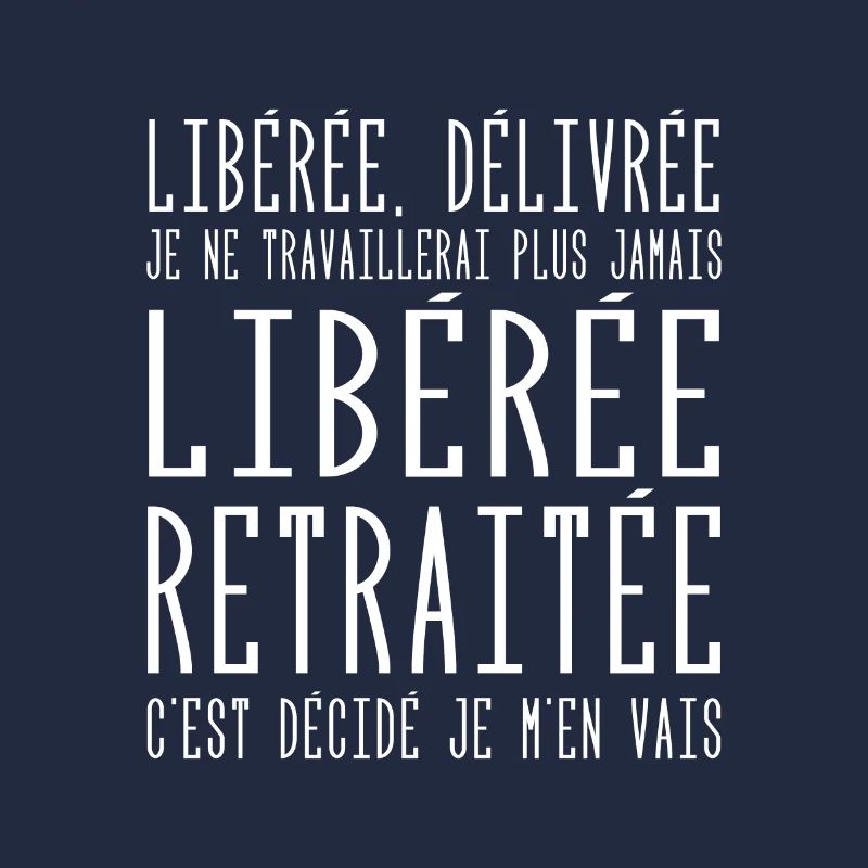 Liberée | Délivrée | Retraitée