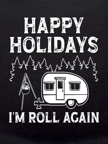Holidays i'm roll again