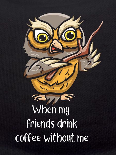 Coffeeholic Coffee Drinker Bird