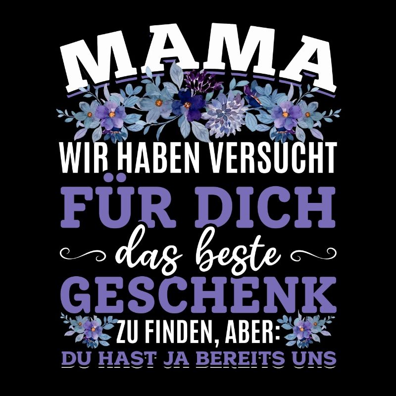 Lustiger Muttertag Spruch hast ja bereits uns