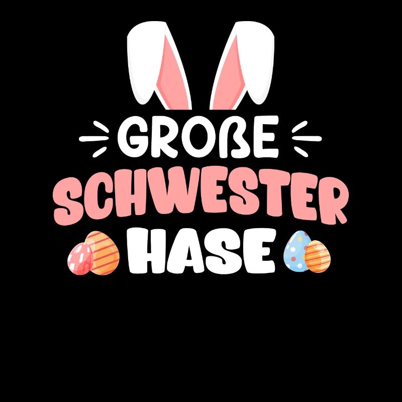 Frohe Ostern Schwester Hase Osterhasen Schwestern
