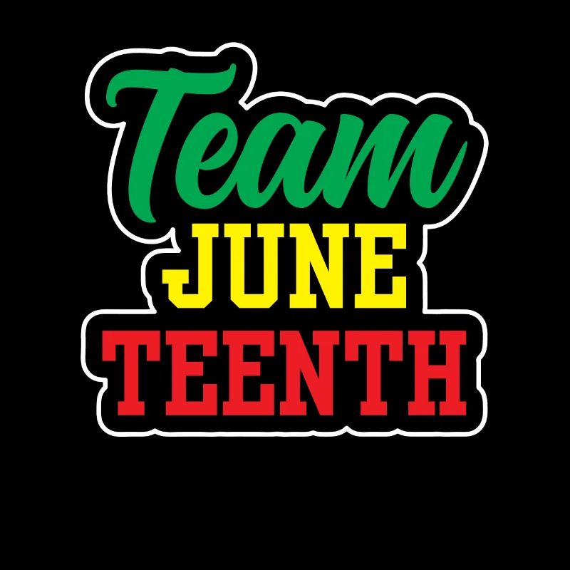 Team Juneteenth 1865 African American Black