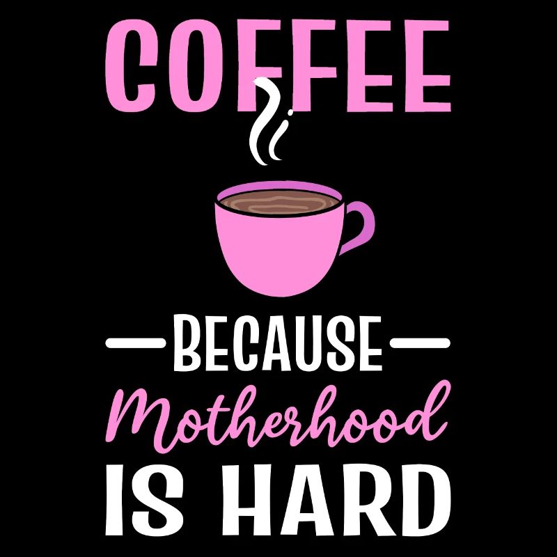 Coffee and mother coffee addict