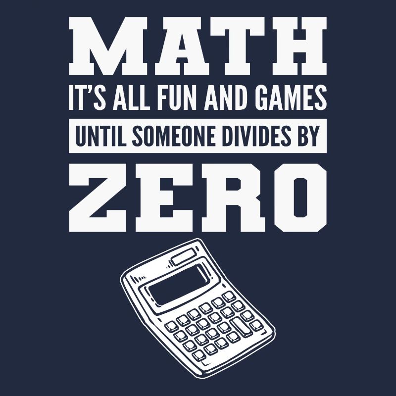 Drôle de dicton mathématique diviser par 0