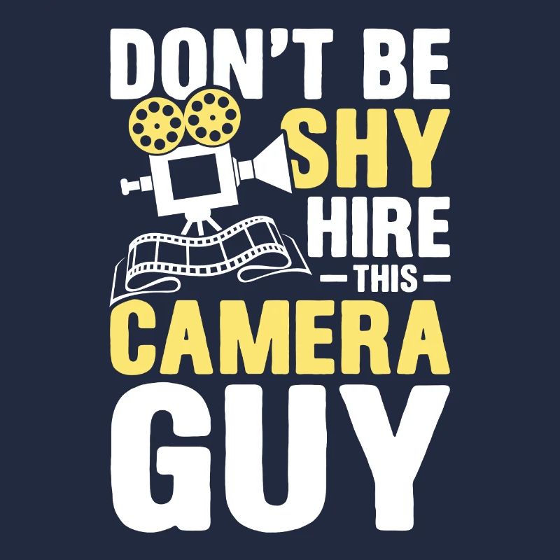 Don't Be Shy Hire This Camera Guy