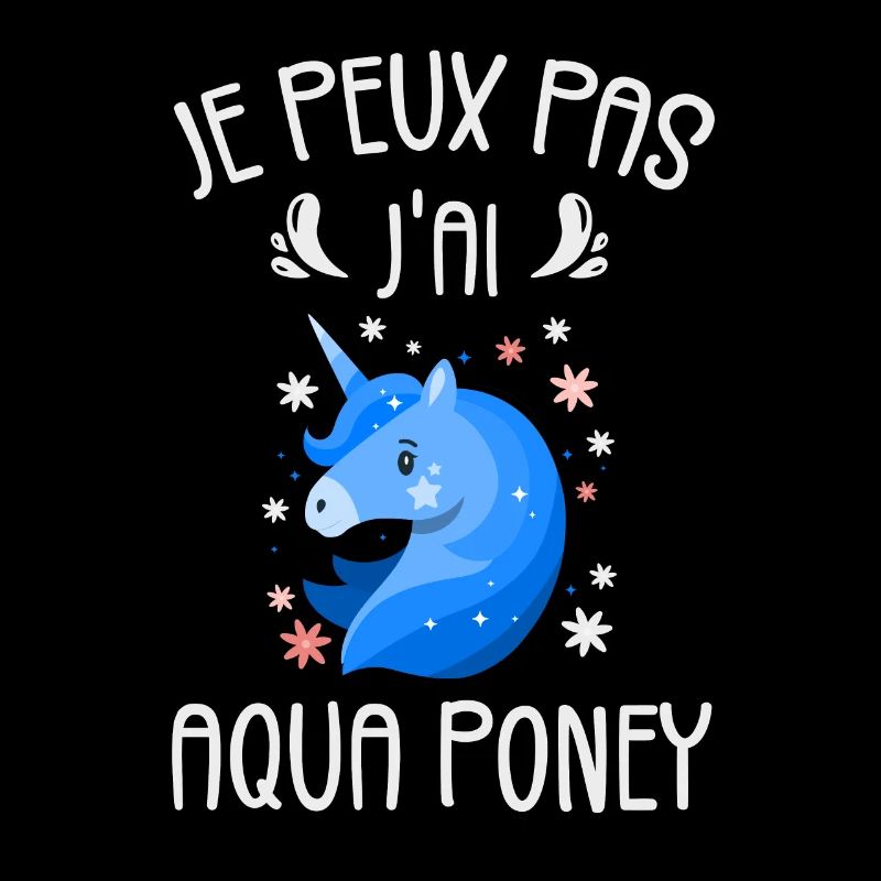 Je Peux Pas J'ai Aqua Poney