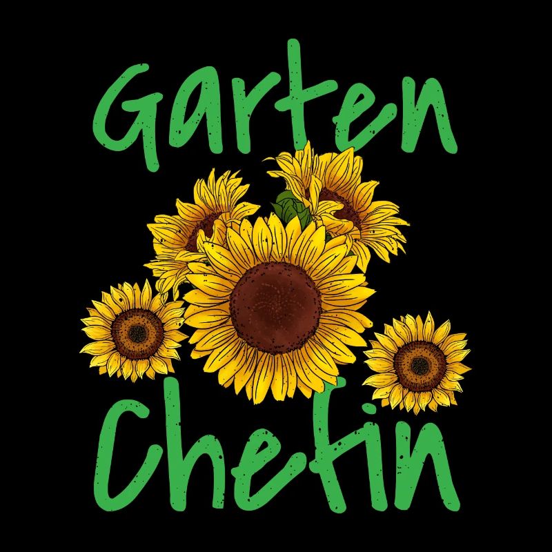 Garten Chefin Sonnenblumen Gartenfreundin Blumen