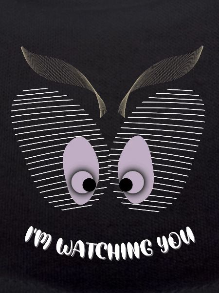 i'm watching you