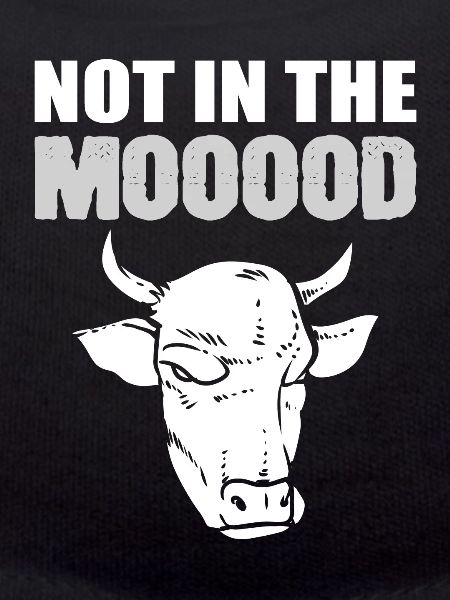 Pas dans le Mooooood Bauer