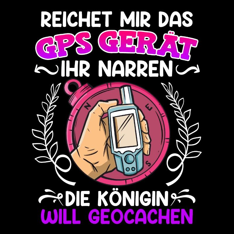 Geocacher Reichet mir das GPS Gerät ihr Narren