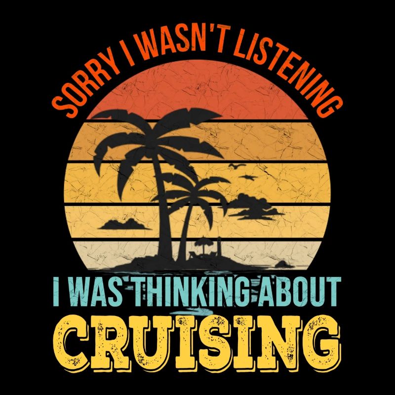 Désolé de ne pas écouter, je pensais à Cruising