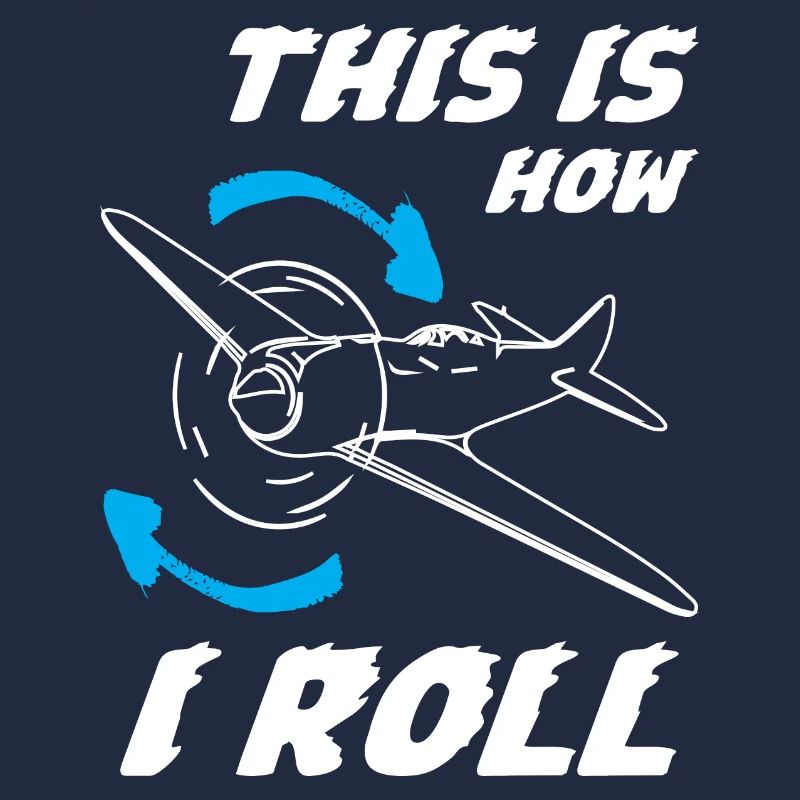 Pilot This is How I Roll