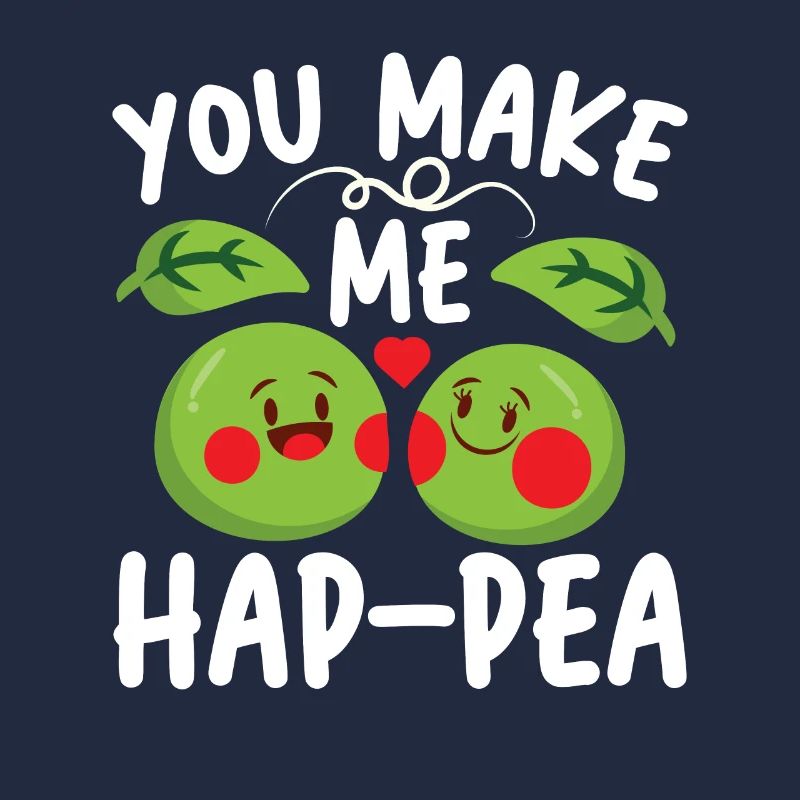 You Make Me Hap-pea