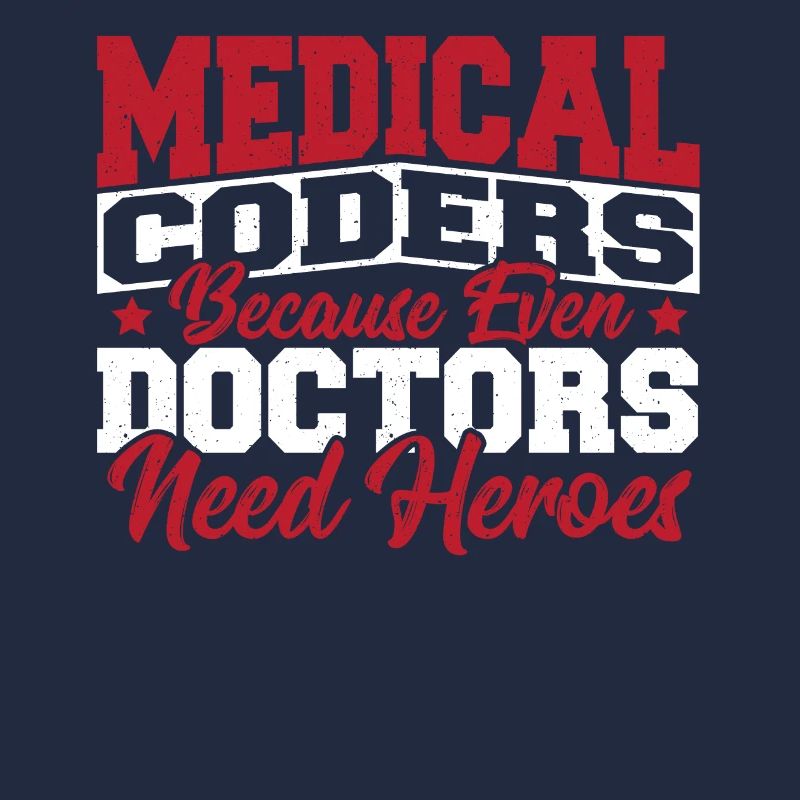 Medical Coders cause Even Doctors Need Heroes