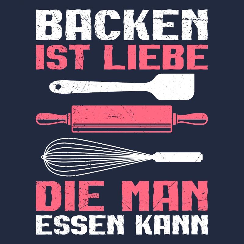 Backen ist Liebe die Man Essen kann Backfans