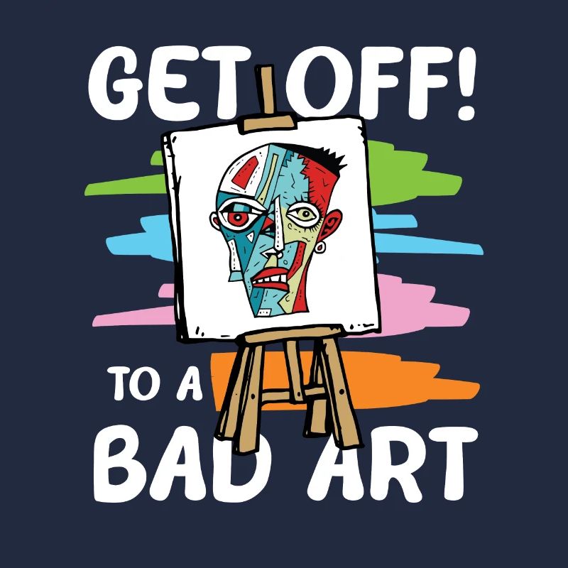 Get Off To A Bad Art