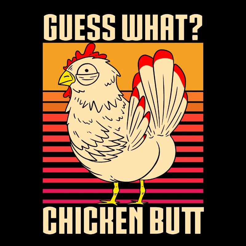 Funny Guess What? Chicken Butt!