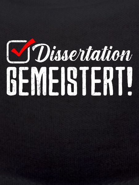 Dissertation Gemeistert! Doktorabschluss Bestanden