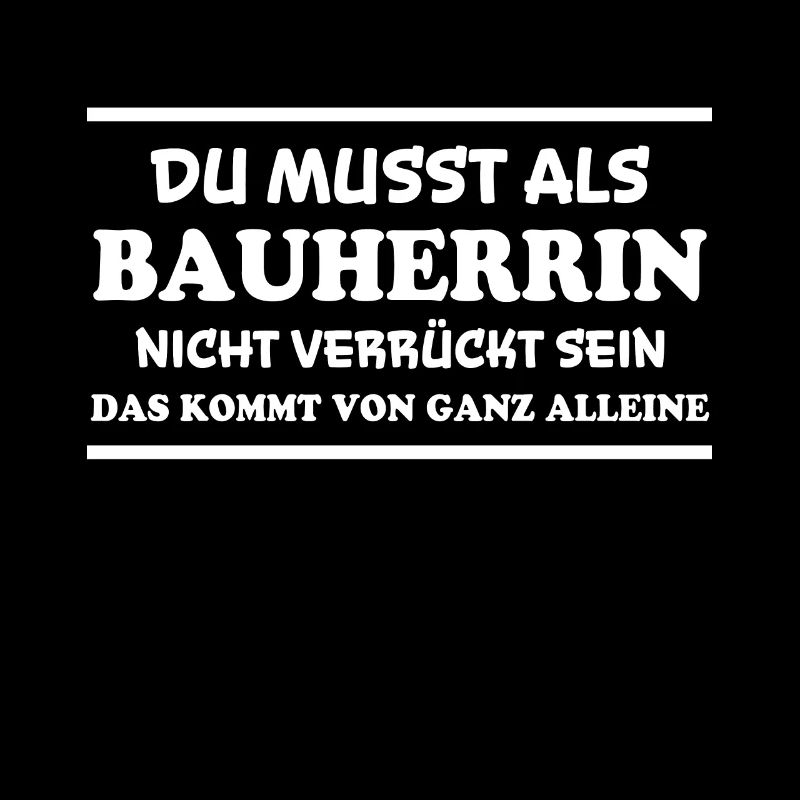 Bauherrin Spruch Bauherr Lustig Bauherrin Geschenk