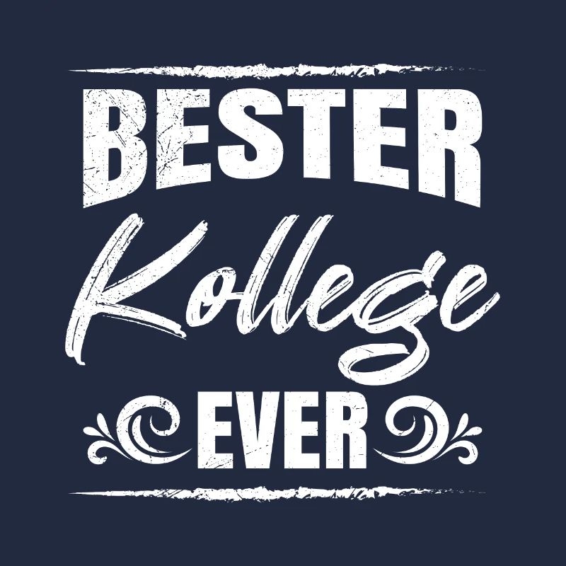 Arbeitskollege Bester Kollege Ever Arbeitsplatz